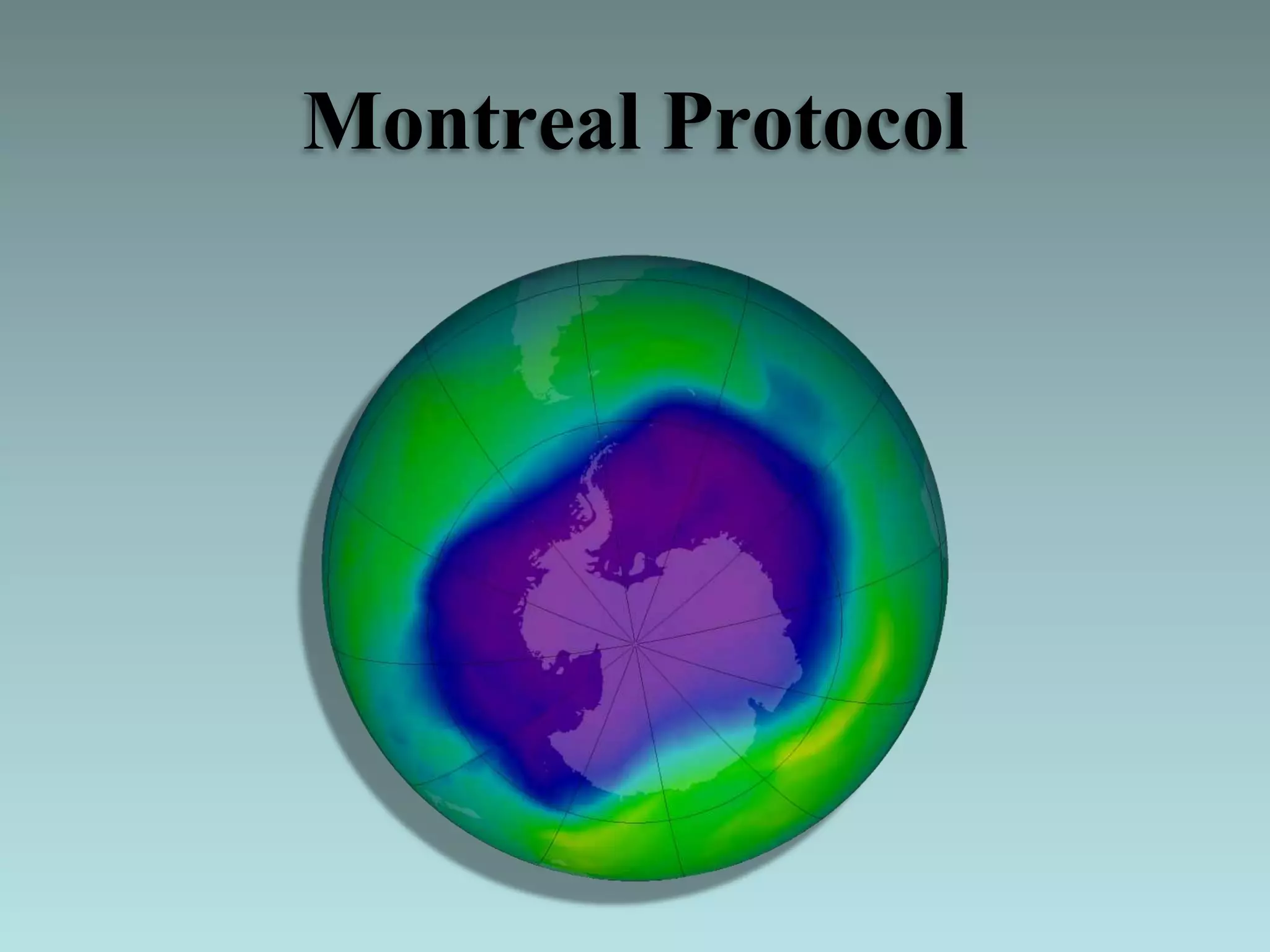 Montreal Protocol
 