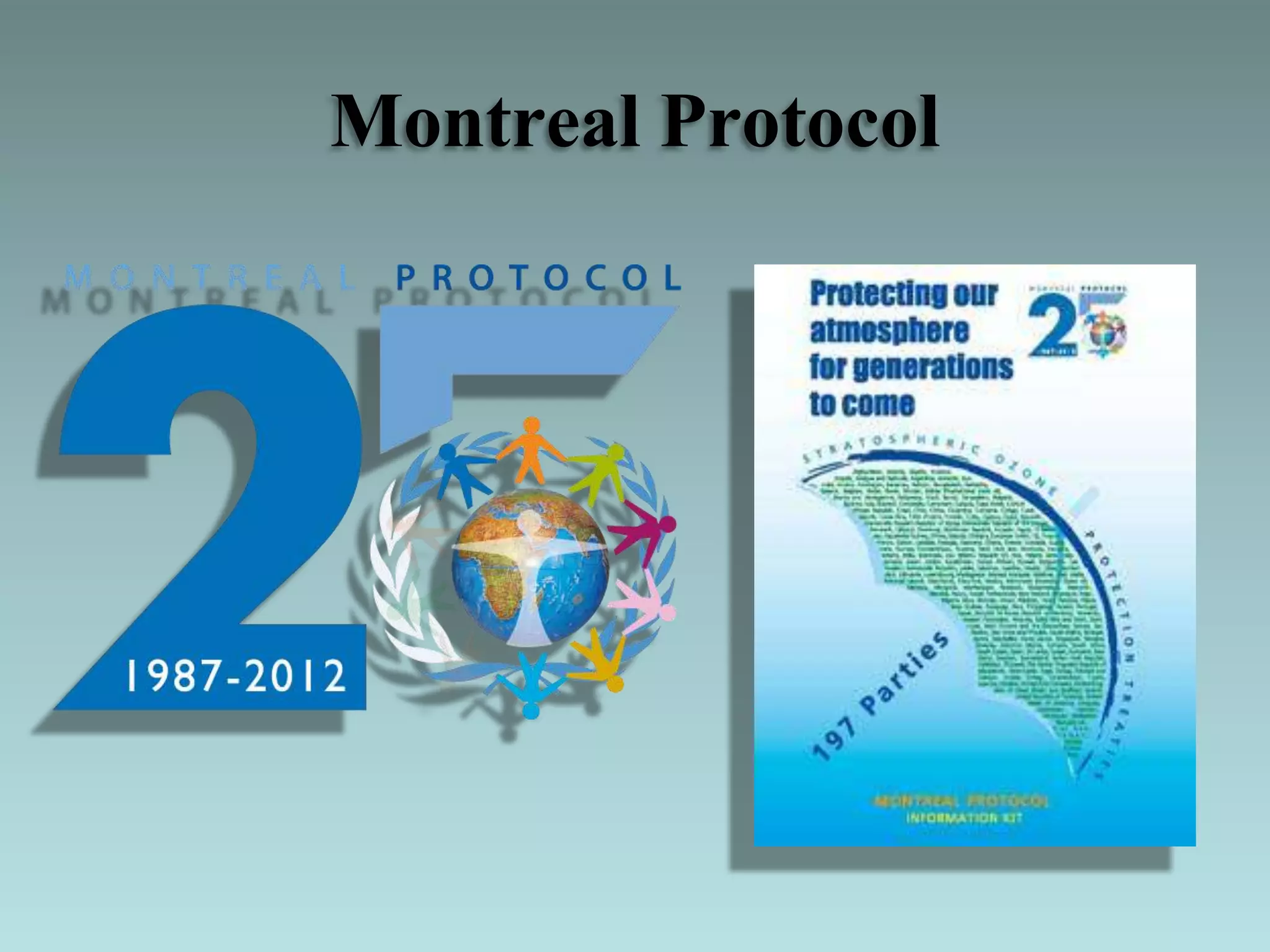 Montreal Protocol
 