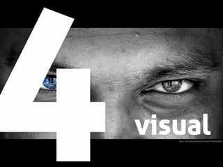 4

visual

ﬂickr.com/photos/rammorrison/4704353204/

 