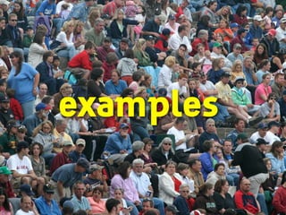 examples

 