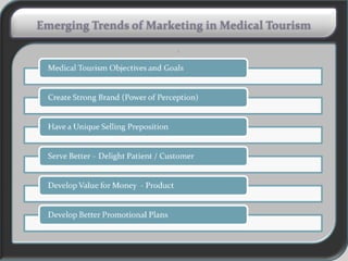 Emerging trends in medical tourism marketing by dr prem jagyasi