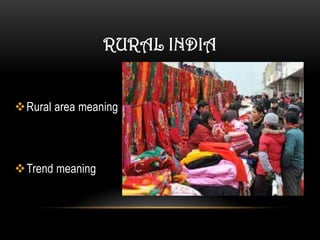 Emerging trends of rural market | PPTX