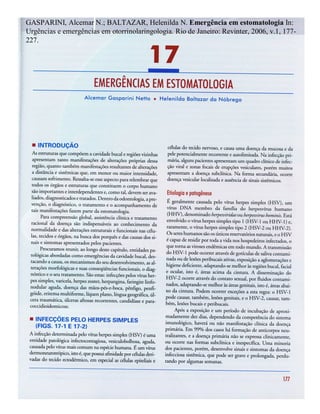 GASPARINI, Alcemar N.; BALTAZAR, Helenilda N. Emergência em estomatologia In:
Urgências e emergências em otorrinolaringologia. Rio de Janeiro: Revinter, 2006, v.1, 177-
227.
 