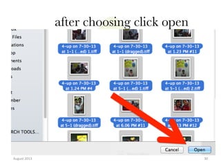 after choosing click open

August	
  2013	
  

30	
  

 