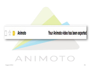 August	
  2013	
  

45	
  

 