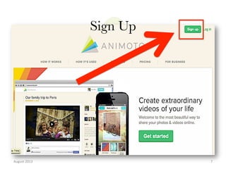 Sign Up

August	
  2013	
  

7	
  

 