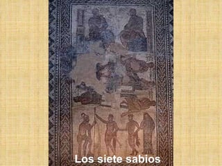Los siete sabios
 