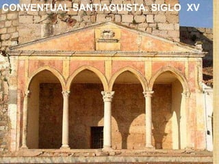 CONVENTUAL SANTIAGUISTA. SIGLO XV
 