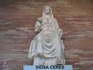 DIOSA CERES
 
