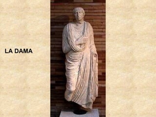 LA DAMA
 