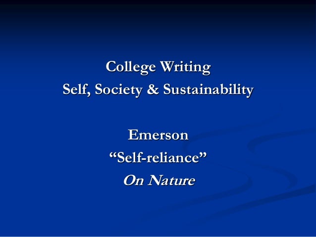 Emerson self reliance that divine idea which each of us represents