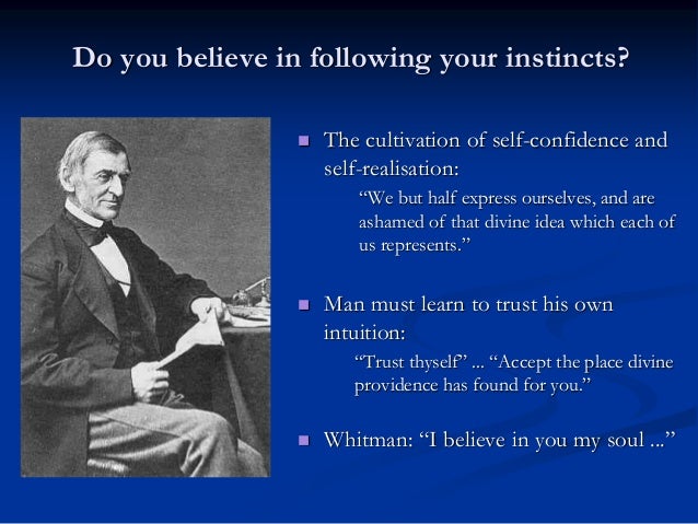 Emerson self reliance that divine idea which each of us represents