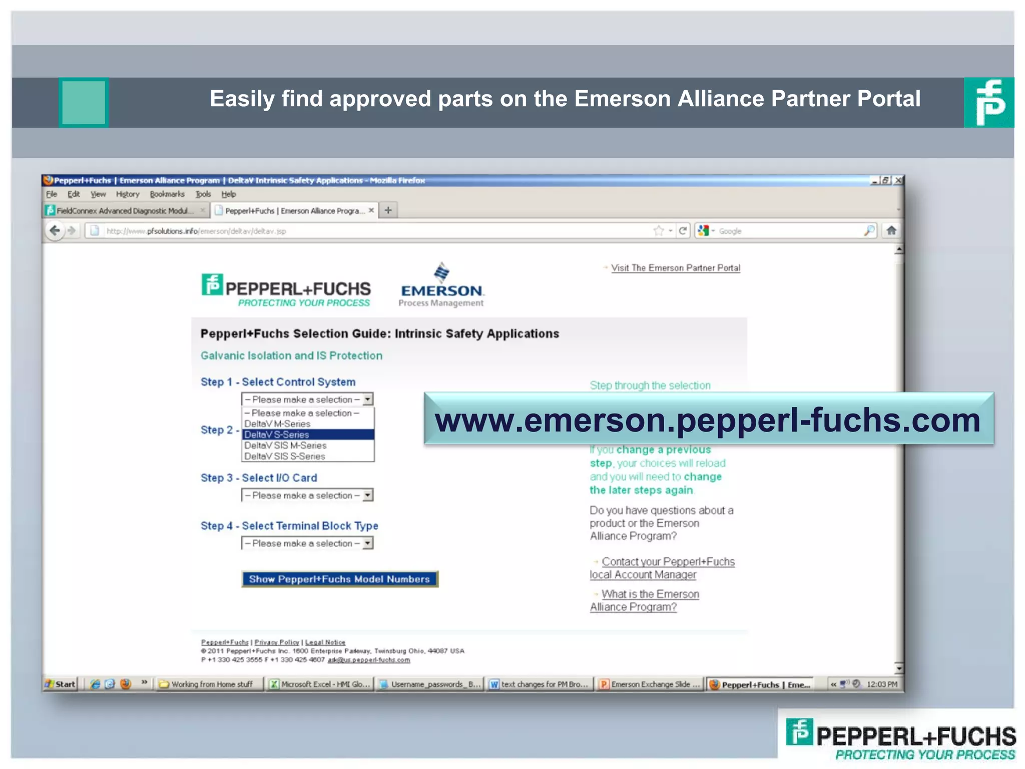 Easily find approved parts on the Emerson Alliance Partner Portal  www.emerson.pepperl-fuchs.com 