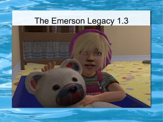 The Emerson Legacy 1.3
 
