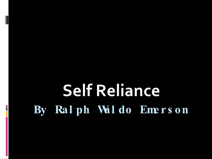 Excerpt Emersons Self Reliance By Ralph Waldo Emerson Self Reliance Essay On Health Care also Research Papers Examples Essays Business Studies Essays