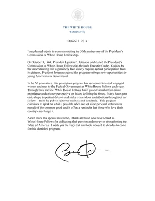 October 1, 2014
I am pleased to join in commemorating the 50th anniversary of the President’s
Commission on White House Fe...