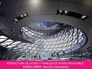 ESTRUCTURA DE ACERO Y PANELES DE ACERO INOXIDABLE.   Edificio BMW, Munich (Alemania) 