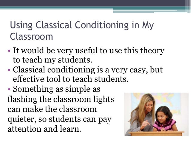 classical conditioning in the classroom