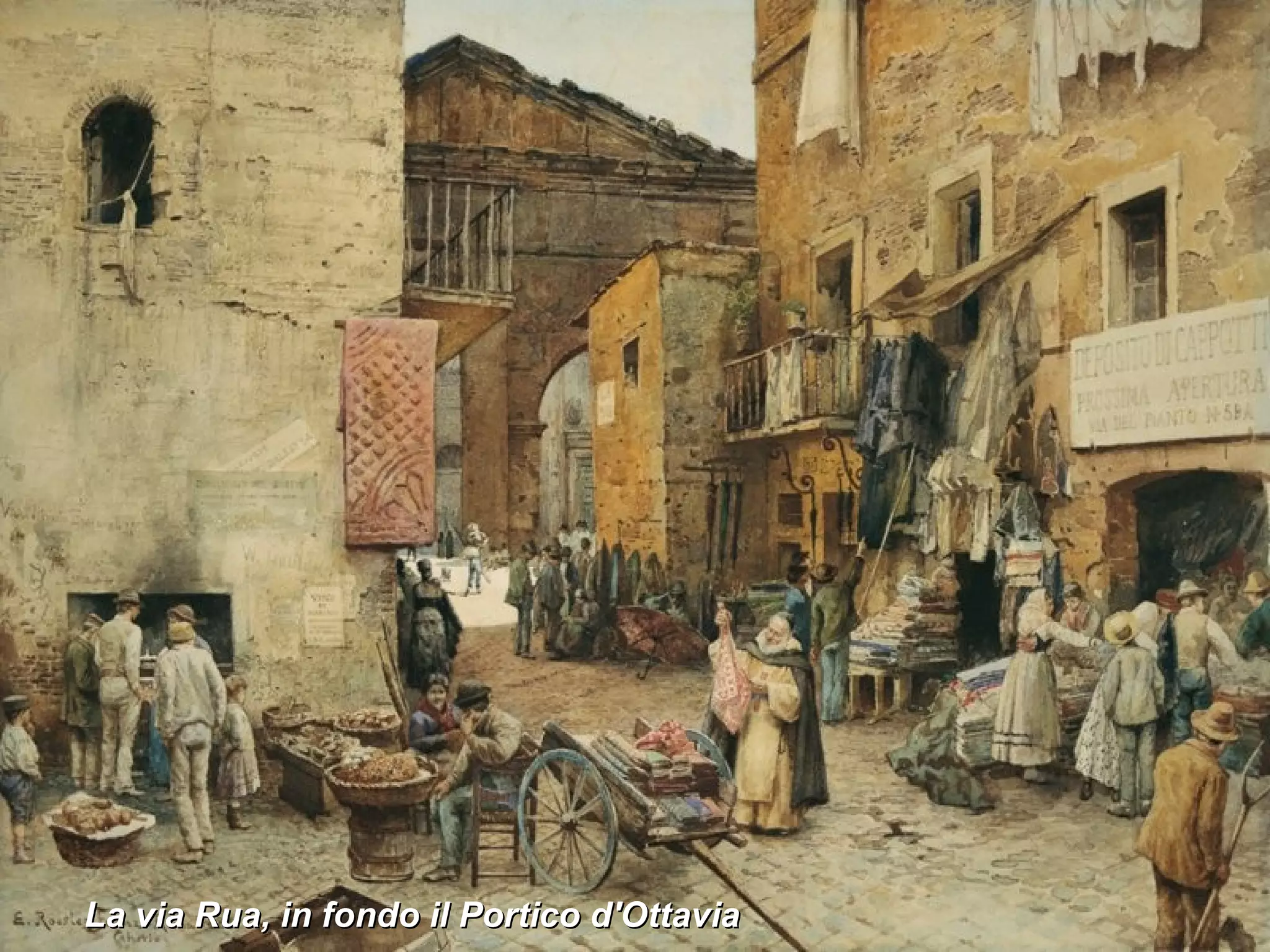 La via Rua, in fondo il Portico d'Ottavia  