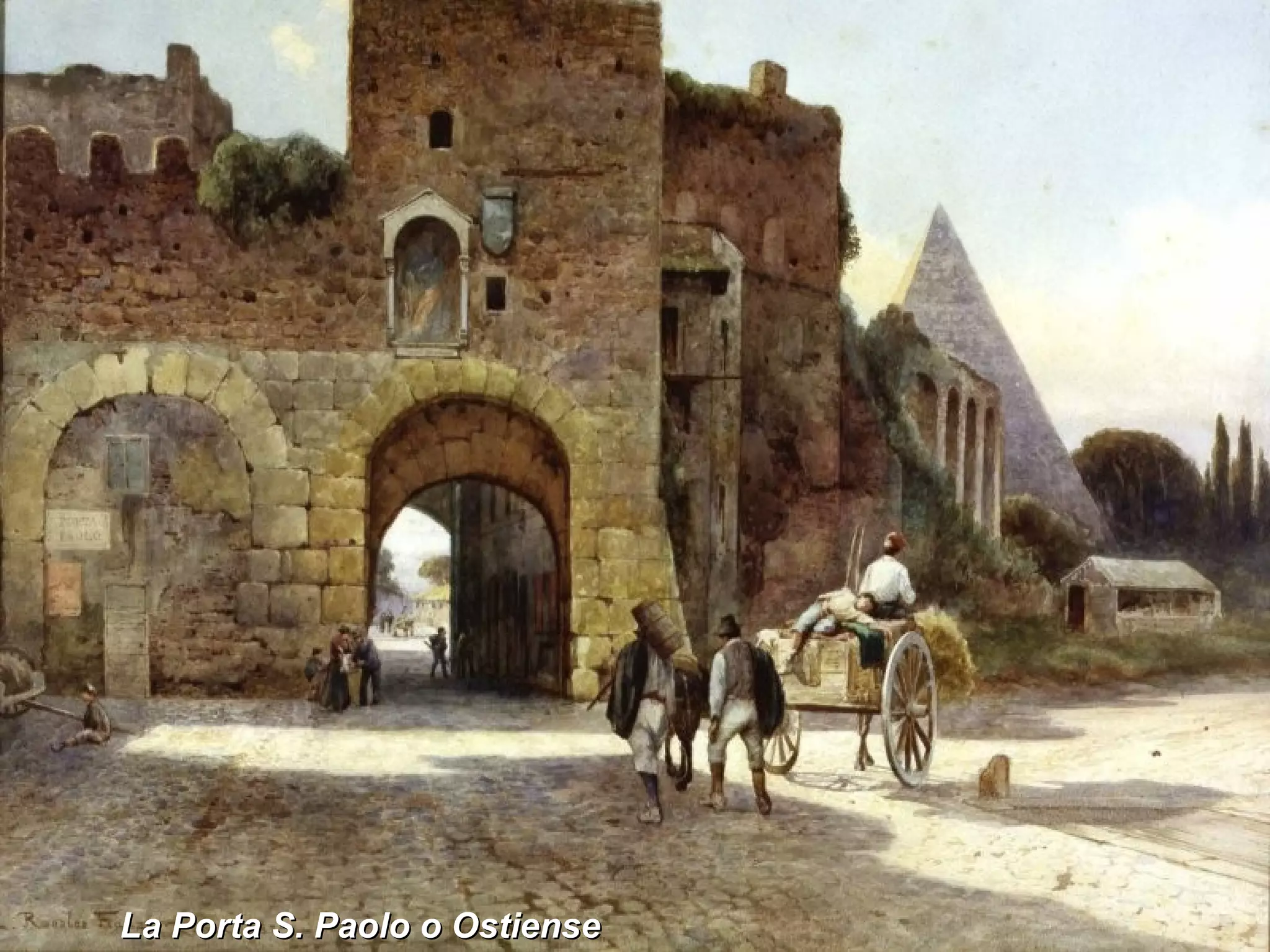 La Porta S. Paolo o Ostiense 