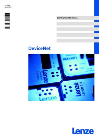EDSDEN
!P0h
Ä!P0hä
Communication Manual
DeviceNet
Show/Hide Bookmarks
 