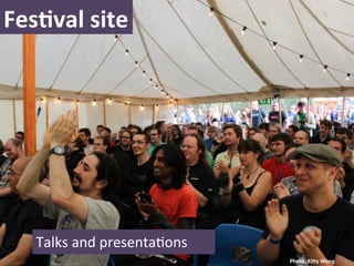 FesNval	
  site	
  




    Talks	
  and	
  presenta)ons	
  
                                       Photo:	
  KiLy	
  Wong	
  
 