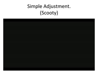 Simple Adjustment. (Scooty) 