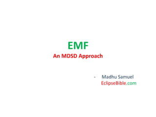 EMFAn MDSD Approach ,[object Object],[object Object]
