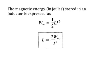 The magnetic energy (in joules) stored in an
inductor is expressed as
 