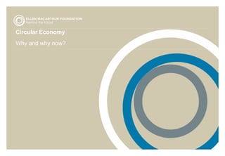 Circular Economy
Why and why now?
 