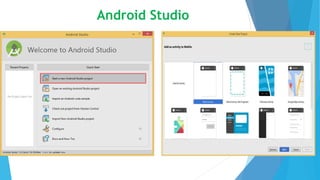 Android Studio
 