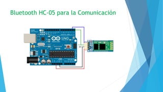 Bluetooth HC-05 para la Comunicación
 