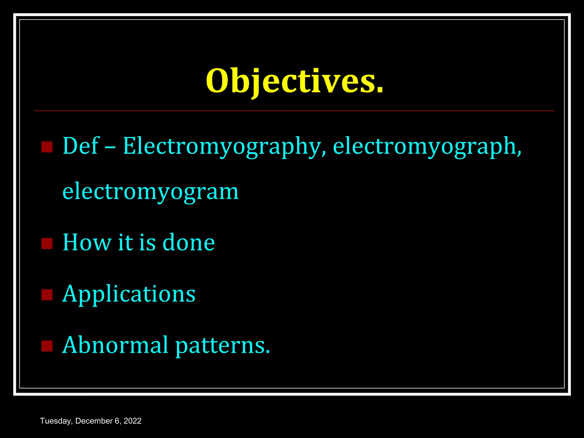 ELECTROMYOGRAPHY | PPT