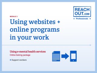 Module 3: Using websites and online programs in your work