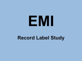 EMI Record Label Study 