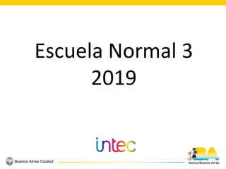 Escuela Normal 3
2019
 