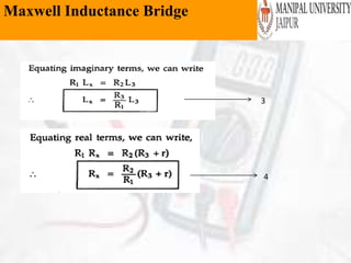 Maxwell Inductance Bridge
3
4
 