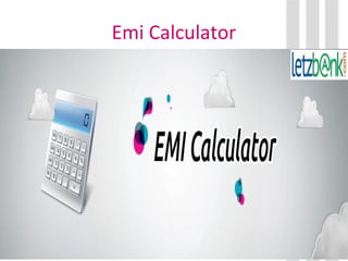 Emi Calculator
 