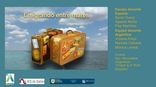 Equipo docente:
❏ Agapito Muñiz
❏ Pilar Martínez.
❏ Sonia Vivero
Cursos:
Edu. Secundaria
(Argentina)
1ºCSAF & 2º PCPI
(Esp...