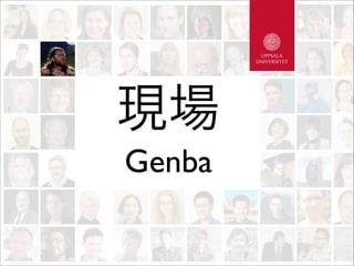 現場
Genba
 