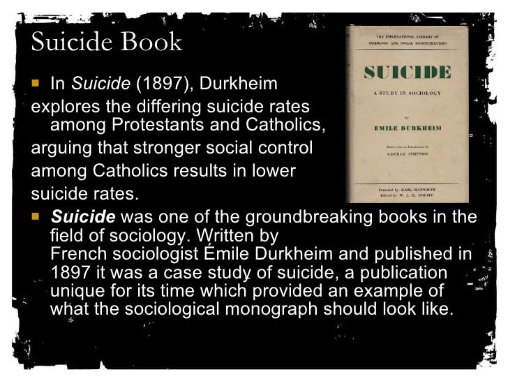 Durkheim And The Study Of Suicide