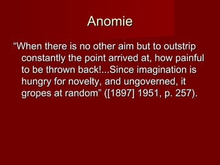 AAnnoommiiee 
““WWhheenn tthheerree iiss nnoo ootthheerr aaiimm bbuutt ttoo oouuttssttrriipp 
ccoonnssttaannttllyy tthhee ppooiinntt aarrrriivveedd aatt,, hhooww ppaaiinnffuull 
ttoo bbee tthhrroowwnn bbaacckk!!......SSiinnccee iimmaaggiinnaattiioonn iiss 
hhuunnggrryy ffoorr nnoovveellttyy,, aanndd uunnggoovveerrnneedd,, iitt 
ggrrooppeess aatt rraannddoomm”” (([[11889977]] 11995511,, pp.. 225577)).. 
 