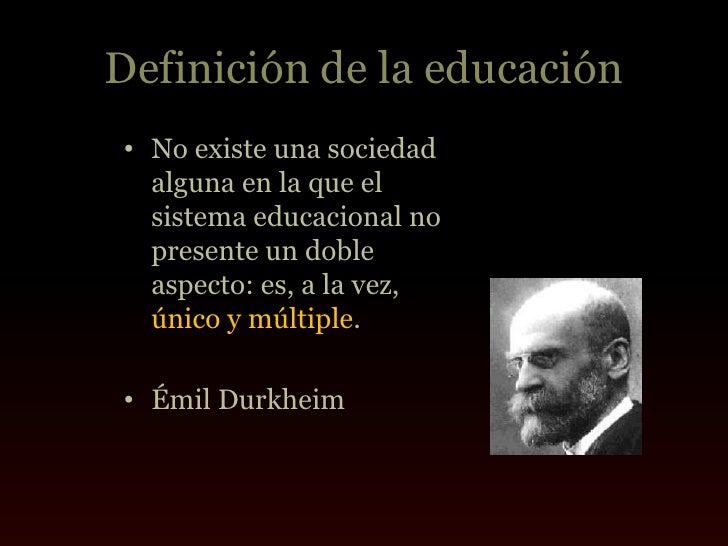 Emile durkheim la educación su naturaleza y su papel