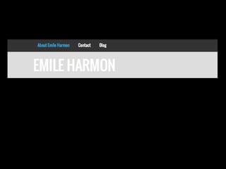 Welcome to Emile Harmon's Site!