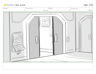 Scene
1
Duration
06:14
Panel
2
Duration
00:08
mess around Page 2/59
 