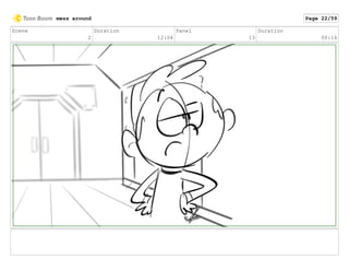 Scene
2
Duration
12:04
Panel
13
Duration
00:14
mess around Page 22/59
 