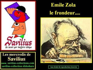 Emile Zola le frondeur