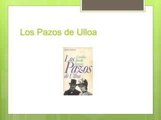 Los Pazos de Ulloa
 