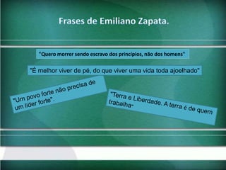 "Quero morrer sendo escravo dos princípios, não dos homens"

"É melhor viver de pé, do que viver uma vida toda ajoelhado"

 