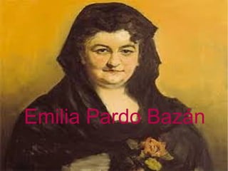 Emilia Pardo Bazán
 